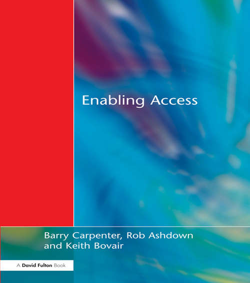 Enabling Access: Effective Teaching And Learning For Pupils With Learning Difficulties