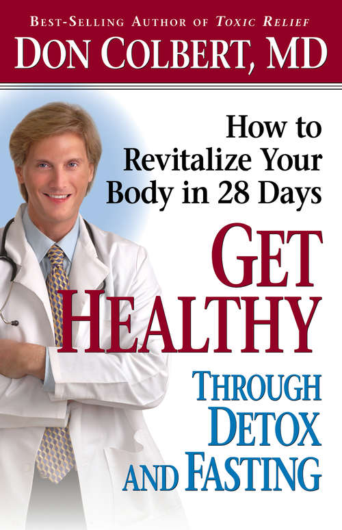 Book cover of Get Healthy Through Detox and Fasting: How to Revitalize Your Body in 28 Days