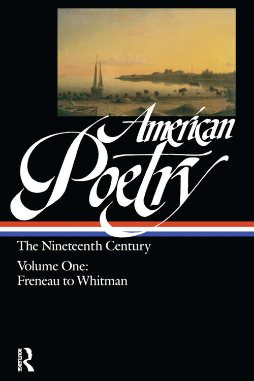 American Poetry 19th Century 2: The Library Of America Anthology (Library Of America: The American Poetry Anthology Ser.the\library Of America #2)