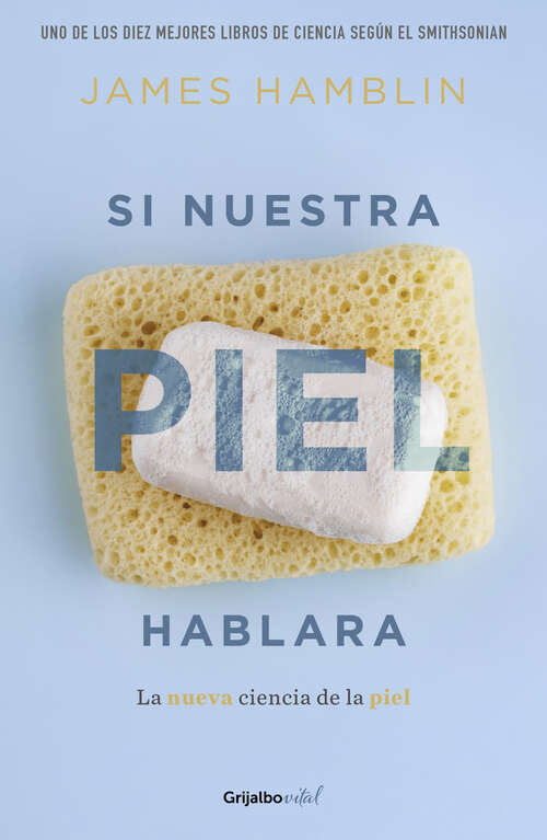Book cover of Si nuestra piel hablara: La nueva ciencia de la piel