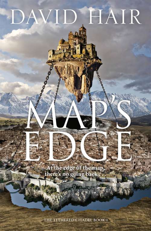 Map's Edge: The Tethered Citadel Book 1 (The Tethered Citadel)