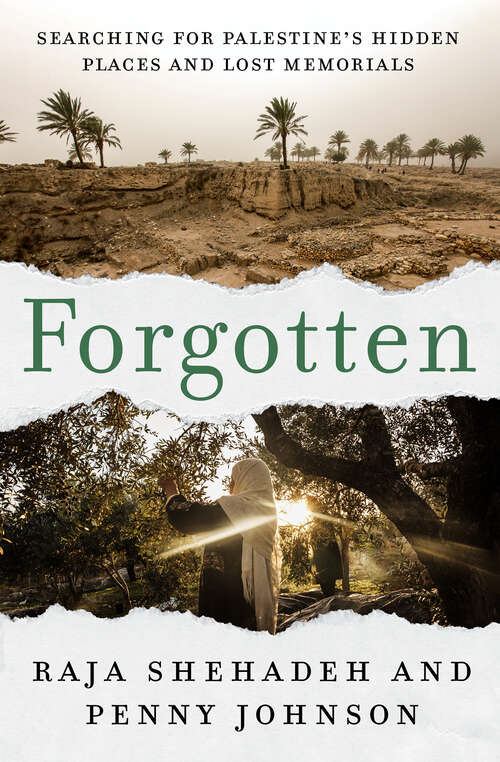 Book cover of Forgotten: Searching for Palestine's Hidden Places and Lost Memorials