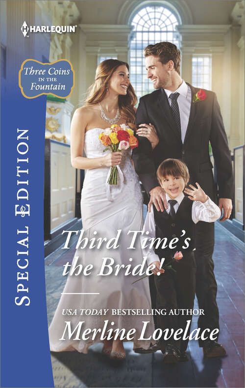 Book cover of Third Time's the Bride!: Marriage, Maverick Style! Third Time's The Bride! The Matchmaking Twins (Three Coins in the Fountain #2)
