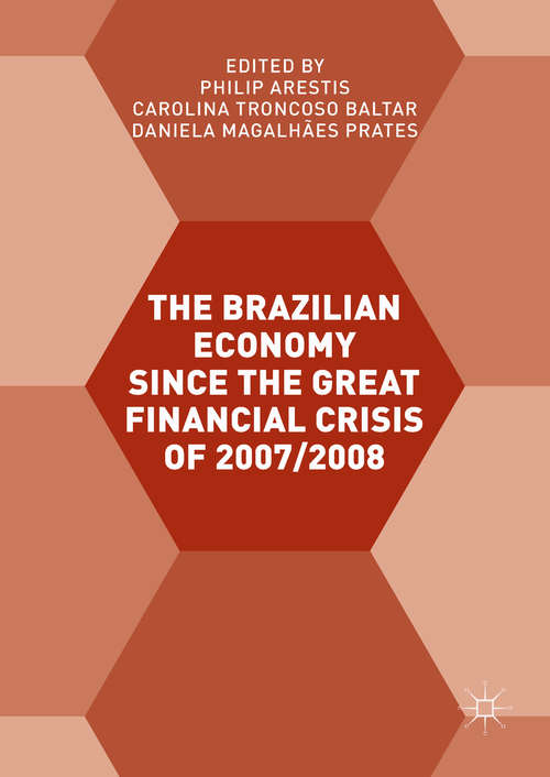 Book cover of The Brazilian Economy since the Great Financial Crisis of 2007/2008