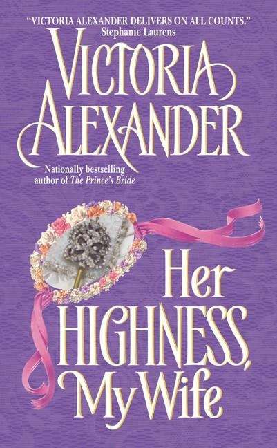 Book cover of Her Highness, My Wife (Effington Family #5)