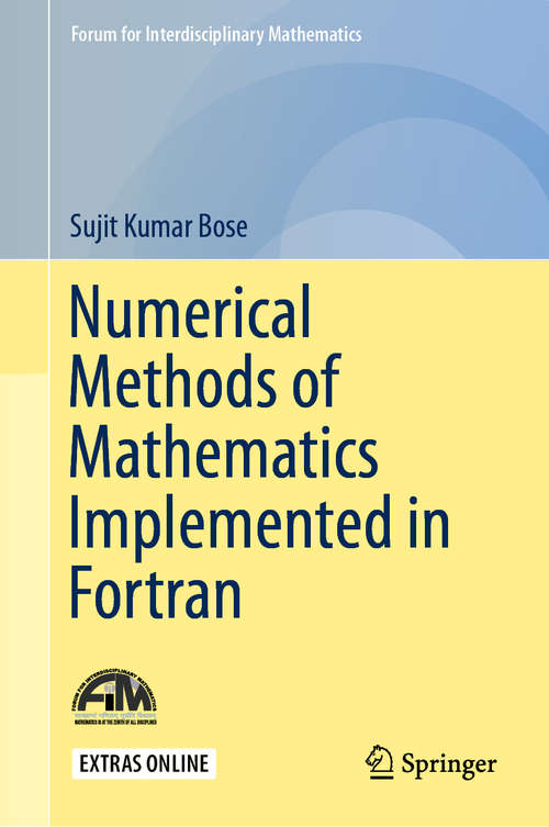 Book cover of Numerical Methods of Mathematics Implemented in Fortran (1st ed. 2019) (Forum for Interdisciplinary Mathematics)