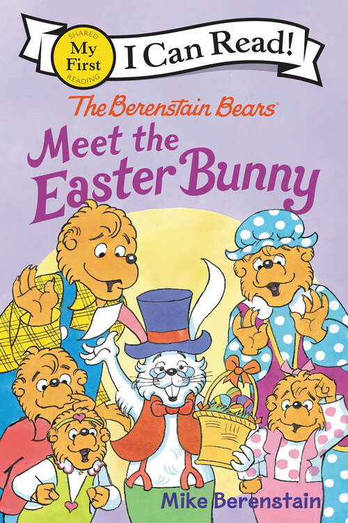Book cover of The Berenstain Bears Meet the Easter Bunny (My First I Can Read)