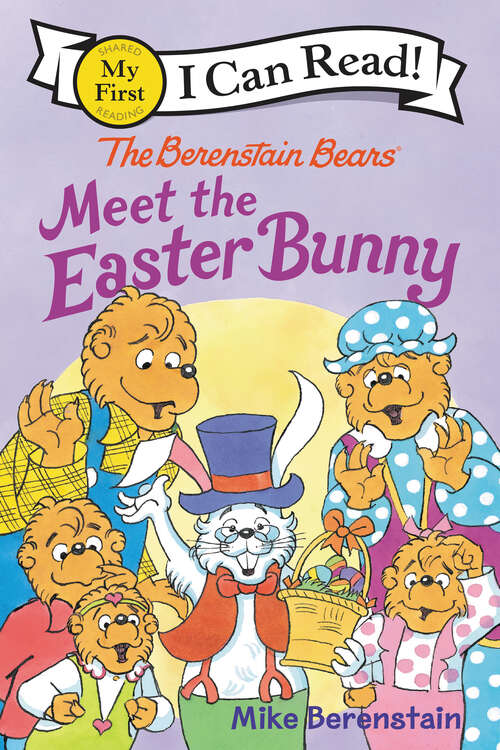 Book cover of The Berenstain Bears Meet the Easter Bunny (My First I Can Read)