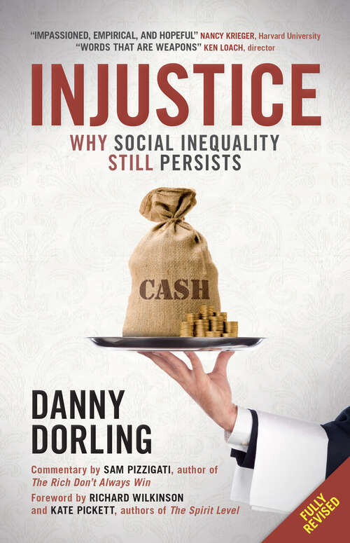 Injustice (revised edition): Why Social Inequality Still Persists