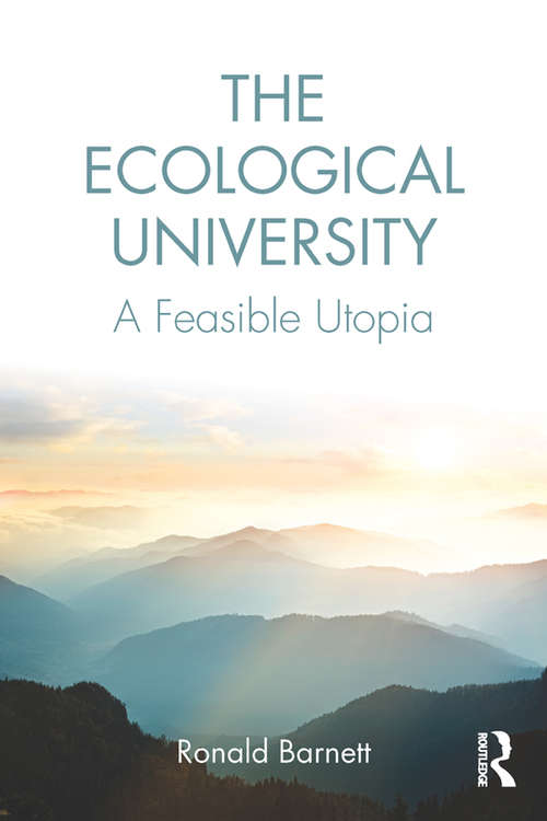 Book cover of The Ecological University: A Feasible Utopia