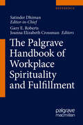 The Palgrave Handbook of Workplace Spirituality and Fulfillment