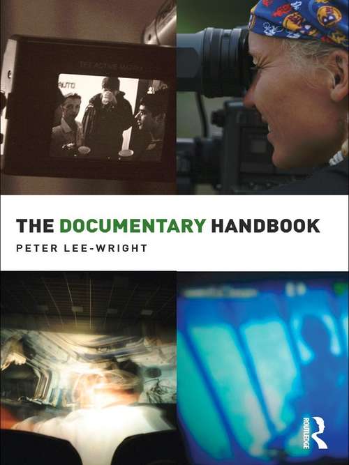 The Documentary Handbook (Media Practice)