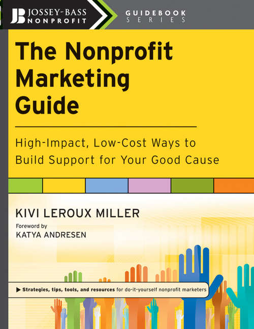 Book cover of The Nonprofit Marketing Guide