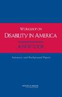 Book cover of WORKSHOP ON DISABILITY IN AMERICA A NEW LOOK: Summary and Background Papers