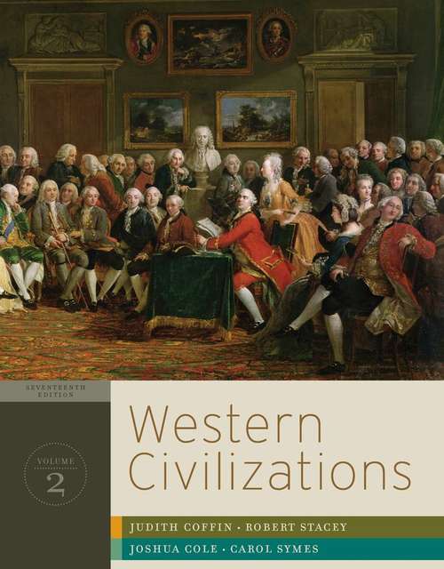 Western Civilizations: Their History and Their Culture, Volume 2 (17th Edition)