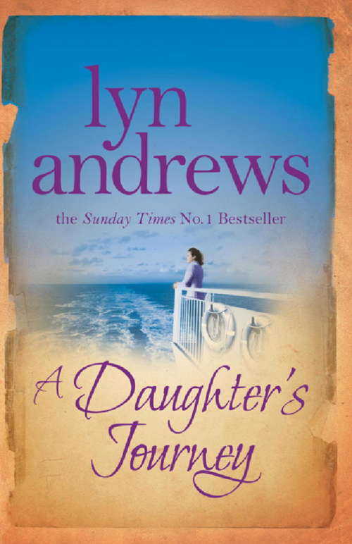 Book cover of A Daughter's Journey: A compelling and atmospheric saga of love and ambition