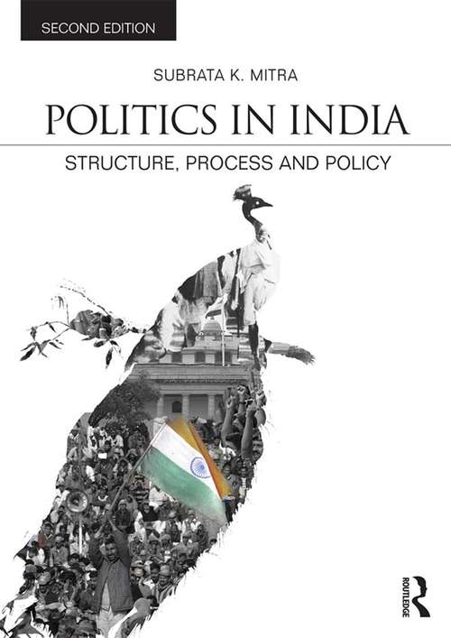 Politics in India: Structure, Process and Policy (Moderne Sudasienstudien / Modern South Asian Studies #5)