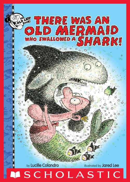 Book cover of There Was an Old Mermaid Who Swallowed a Shark!: Digital Read Along