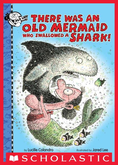 Book cover of There Was an Old Mermaid Who Swallowed a Shark! (Digital Read Along)