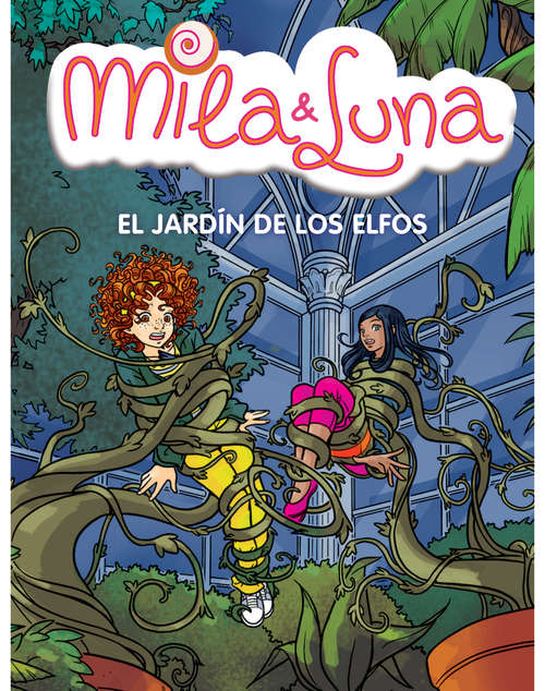 Book cover of El jardín de los elfos (Mila & Luna #11)