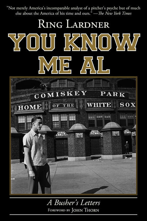 You Know Me Al: A Busher's Letters (Barnes And Noble Library Of Essential Reading)