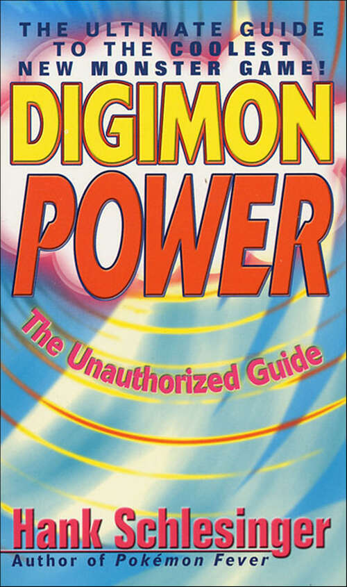 Book cover of Digimon Power: The Ultimate Guide to the Coolest New Monster Game!