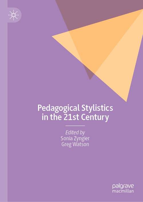 Book cover of Pedagogical Stylistics in the 21st Century (1st ed. 2022)