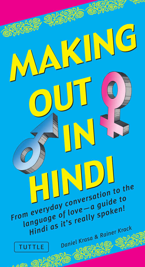 Book cover of Making Out in Hindi: (Hindi Phrasebook