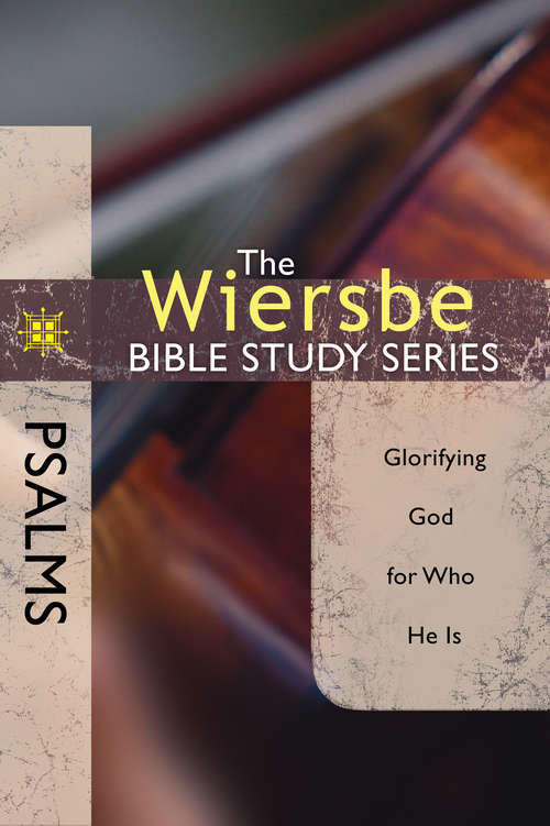 Book cover of The Wiersbe Bible Study Series: Psalms