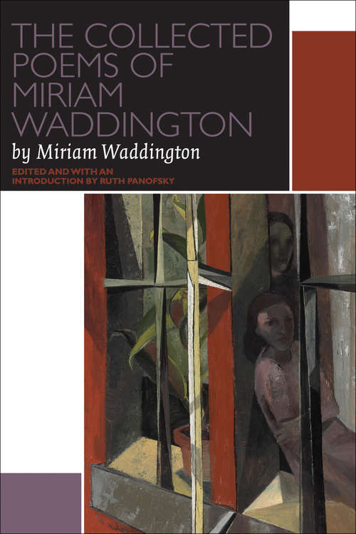 Book cover of The Collected Poems of Miriam Waddington