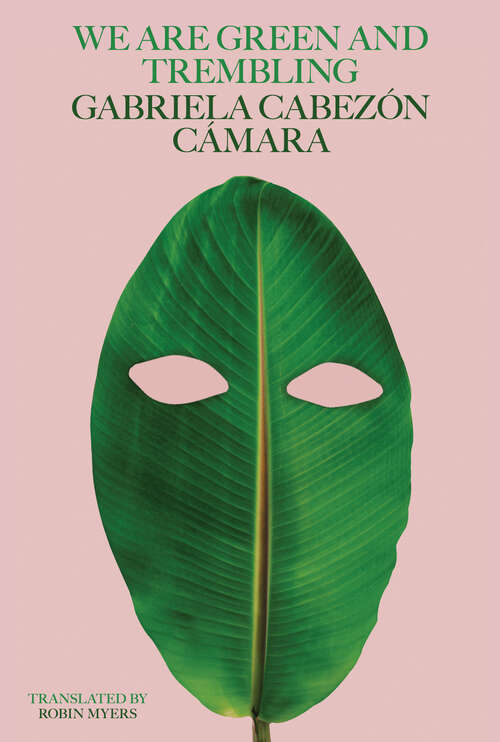 Book cover of We Are Green and Trembling