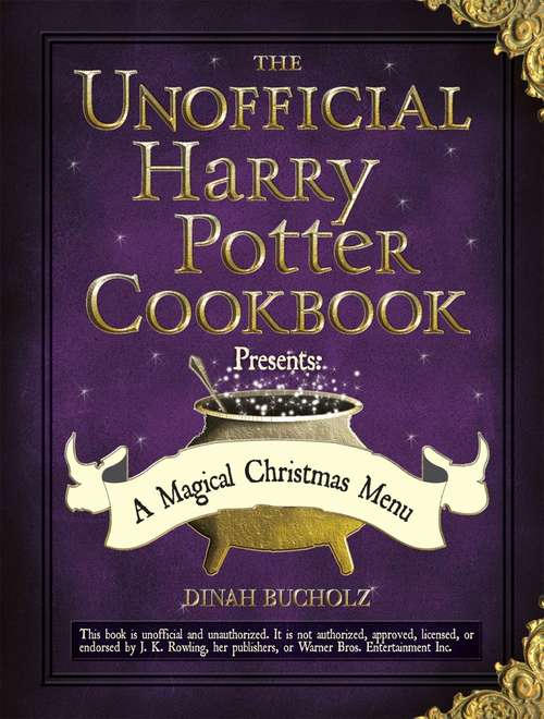 Book cover of The Unofficial Harry Potter Cookbook Presents: A Magical Christmas Menu