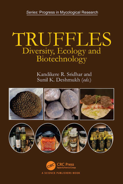 Book cover of Truffles: Diversity, Ecology and Biotechnology (1) (Progress in Mycological Research)