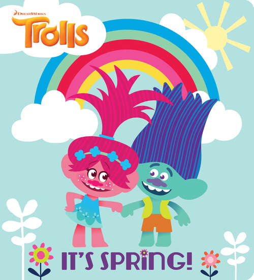 Book cover of It's Spring! (DreamWorks Trolls)