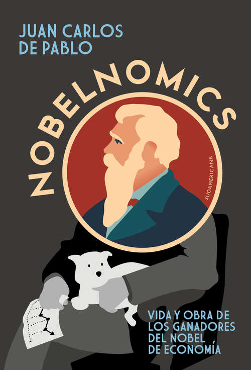 Book cover of Nobelnomics: Vida y obra de los ganadores del Nobel de Economía