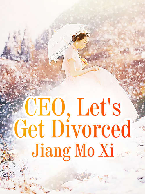 CEO, Let's Get Divorced: Volume 3 (Volume 3 #3)