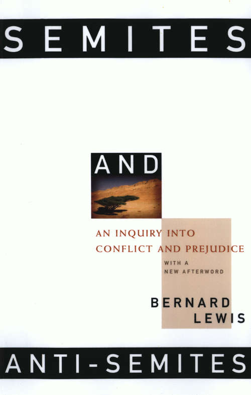 Book cover of Semites and Anti-Semites: An Inquiry into Conflict and Prejudice