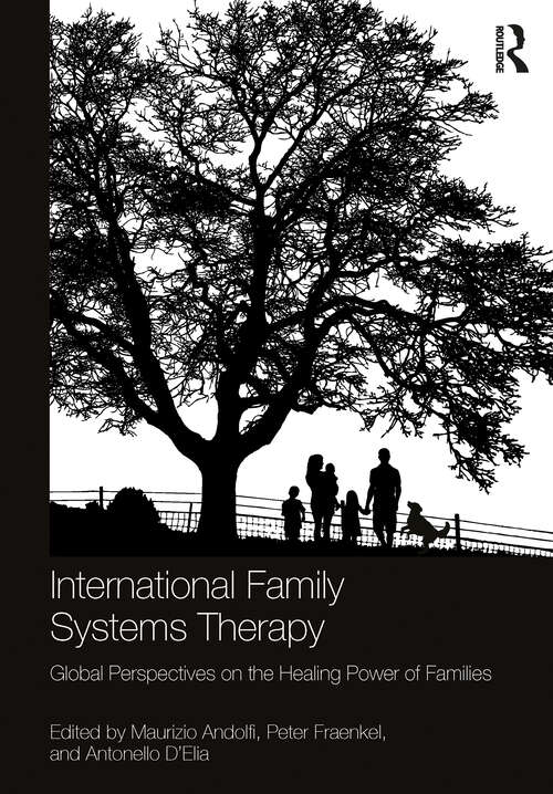 Book cover of International Family Systems Therapy: Global Perspectives on the Healing Power of Families (1)