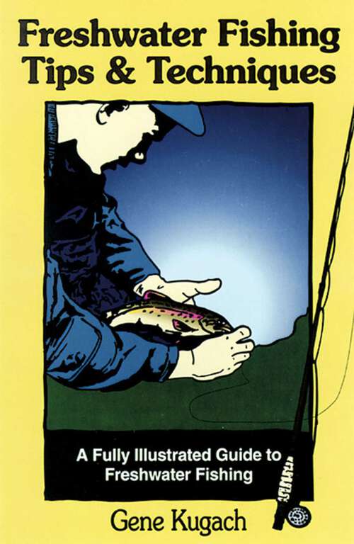Book cover of Freshwater Fishing Tips & Techniques