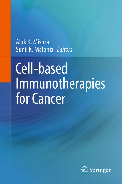 Book cover of Cell-based Immunotherapies for Cancer