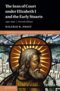 The Inns of Court under Elizabeth I and the Early Stuarts: 1590–1640 (Cambridge Studies in English Legal History)
