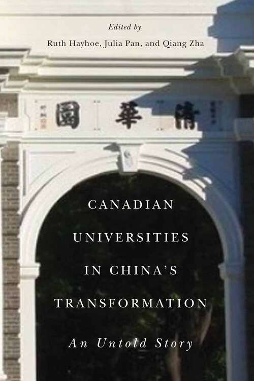 Book cover of Canadian Universities in China’s Transformation: An Untold Story
