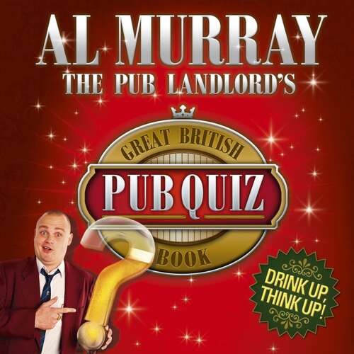 The Pub Landlord's Great British Pub Quiz Book