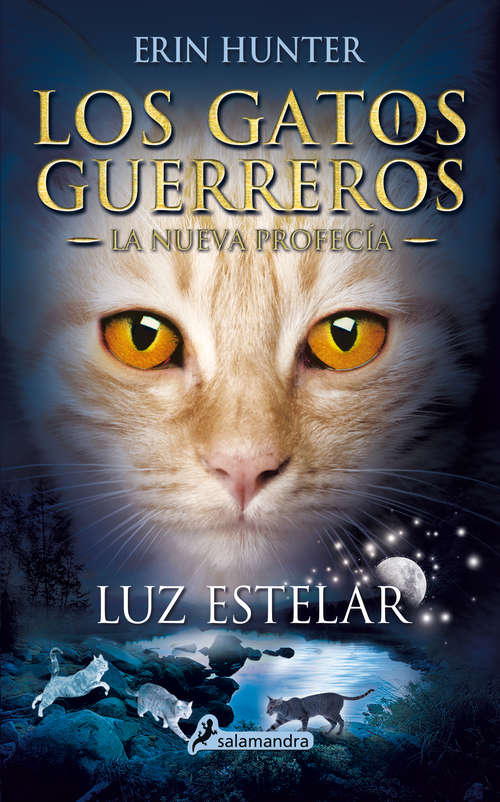 Book cover of Luz estelar: . (Los Gatos Guerreros | La Nueva Profecía: Volumen 4)