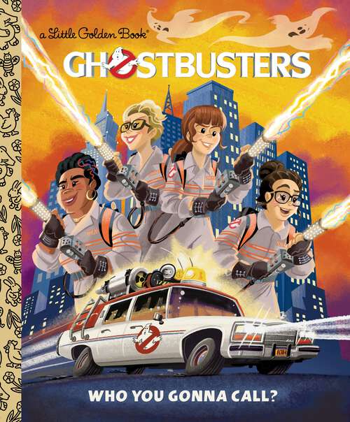 Book cover of Ghostbusters: Who You Gonna Call (Little Golden Book)