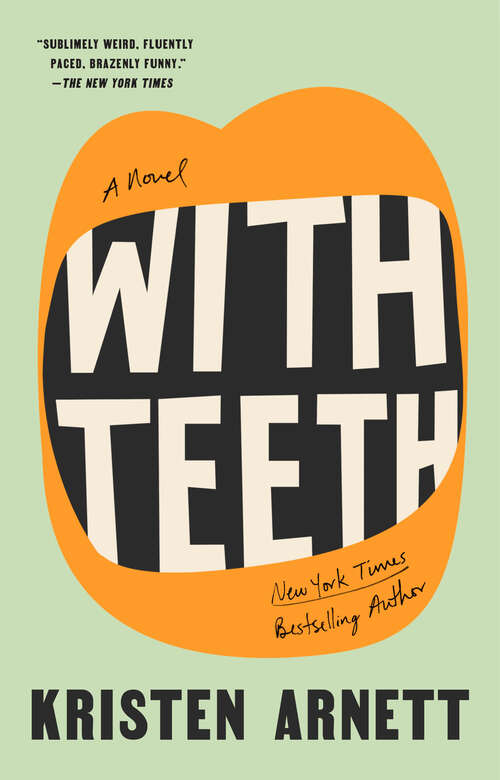 Book cover of With Teeth: A Novel