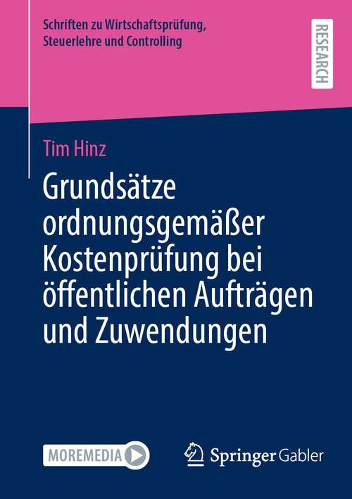 Book cover of Grundsätze ordnungsgemäßer Kostenprüfung bei öffentlichen Aufträgen und Zuwendungen (2024) (Schriften zu Wirtschaftsprüfung, Steuerlehre und Controlling)
