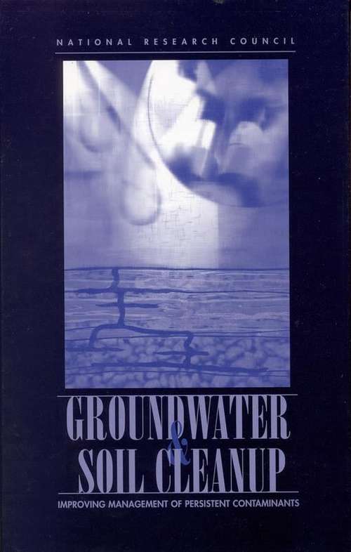 Book cover of Ground Water & Soil Cleanup: Improving Management of Persistent Contaminants