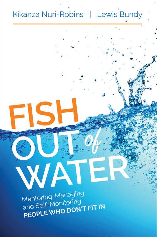Book cover of Fish Out of Water: Mentoring, Managing, and Self-Monitoring People Who Don't Fit In