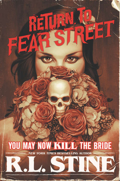 Book cover of You May Now Kill the Bride (Return to Fear Street #1)